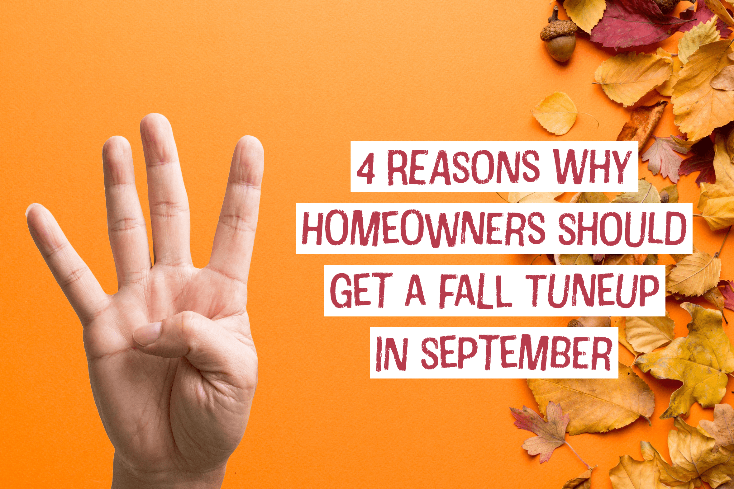 HVAC blog for Cincinnati Premier Heating & Cooling in Cincinnati, Ohio on 4 reasons why homeowners should get a fall tune-up in September.